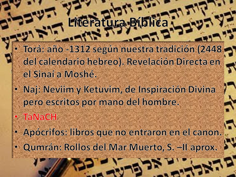 Literatura Bíblica Torá: año según nuestra tradición (2448 del calendario hebreo). Revelación Directa en el Sinaí a Moshé.