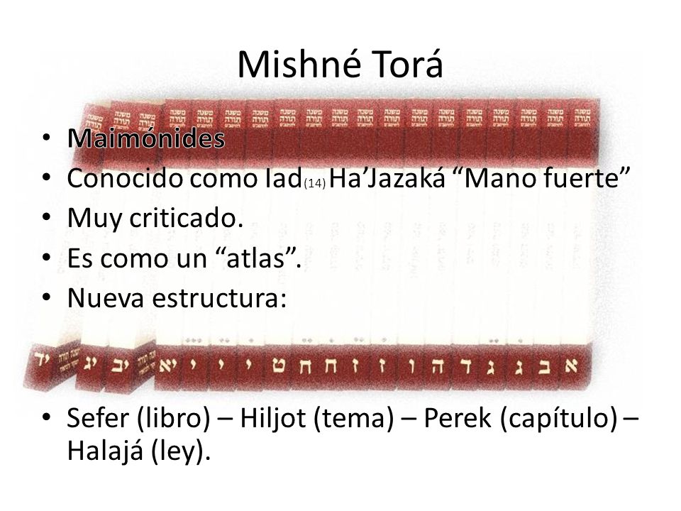Mishné Torá Maimónides Conocido como Iad(14) Ha’Jazaká Mano fuerte