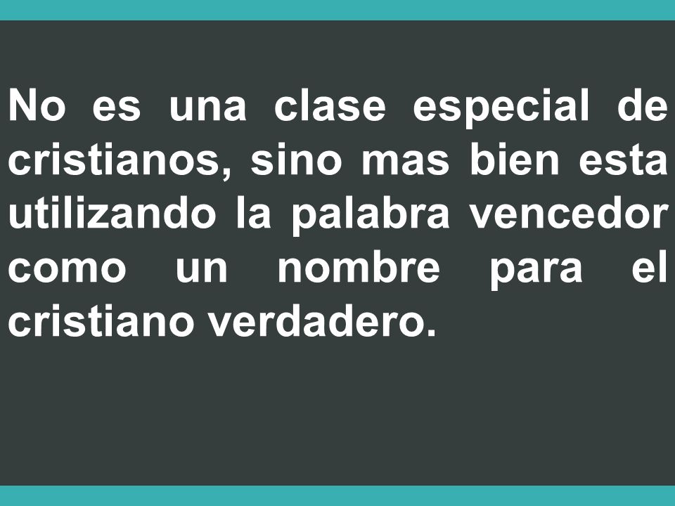 No es una clase especial de cristianos, sino mas bien esta utilizando la palabra vencedor como un nombre para el cristiano verdadero.