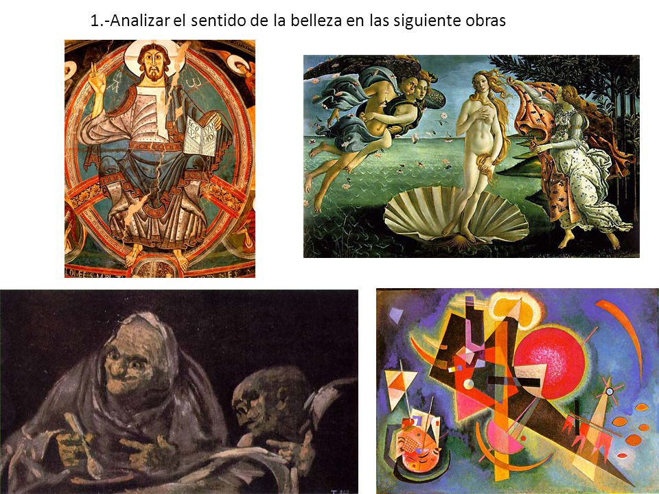 1.-Analizar el sentido de la belleza en las siguiente obras