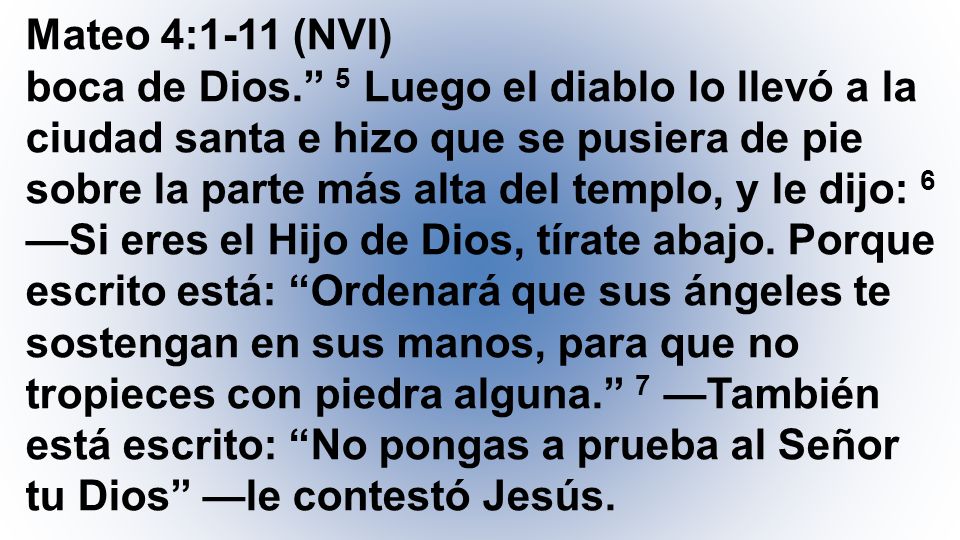 Mateo 4:1-11 (NVI) boca de Dios
