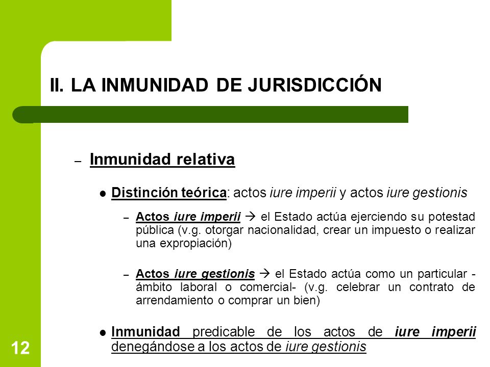 II. LA INMUNIDAD DE JURISDICCIÓN
