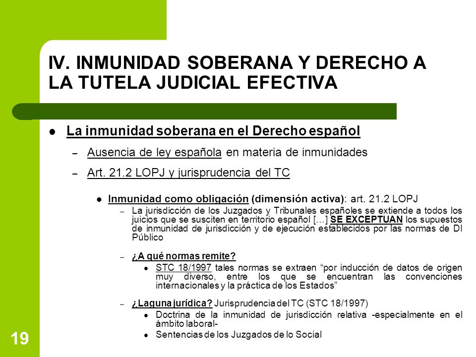 IV. INMUNIDAD SOBERANA Y DERECHO A LA TUTELA JUDICIAL EFECTIVA