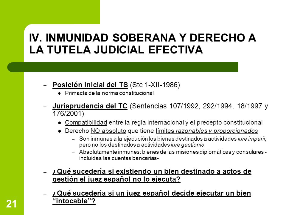IV. INMUNIDAD SOBERANA Y DERECHO A LA TUTELA JUDICIAL EFECTIVA