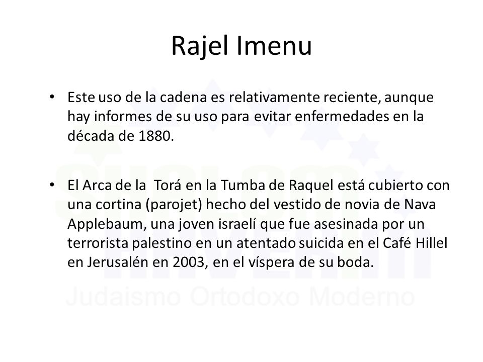 Rajel Imenu Este uso de la cadena es relativamente reciente, aunque hay informes de su uso para evitar enfermedades en la década de