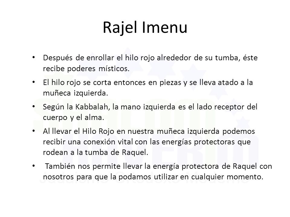 Rajel Imenu Después de enrollar el hilo rojo alrededor de su tumba, éste recibe poderes místicos.