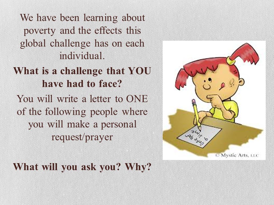 We have been learning about poverty and the effects this global challenge has on each individual.