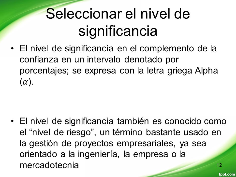 Seleccionar el nivel de significancia