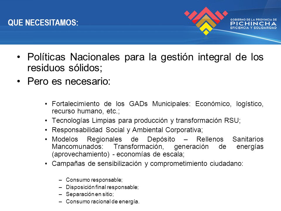 Políticas Nacionales para la gestión integral de los residuos sólidos;