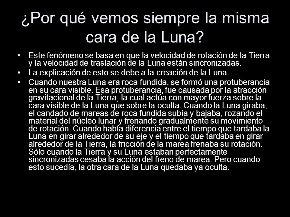 ¿Por qué vemos siempre la misma cara de la Luna