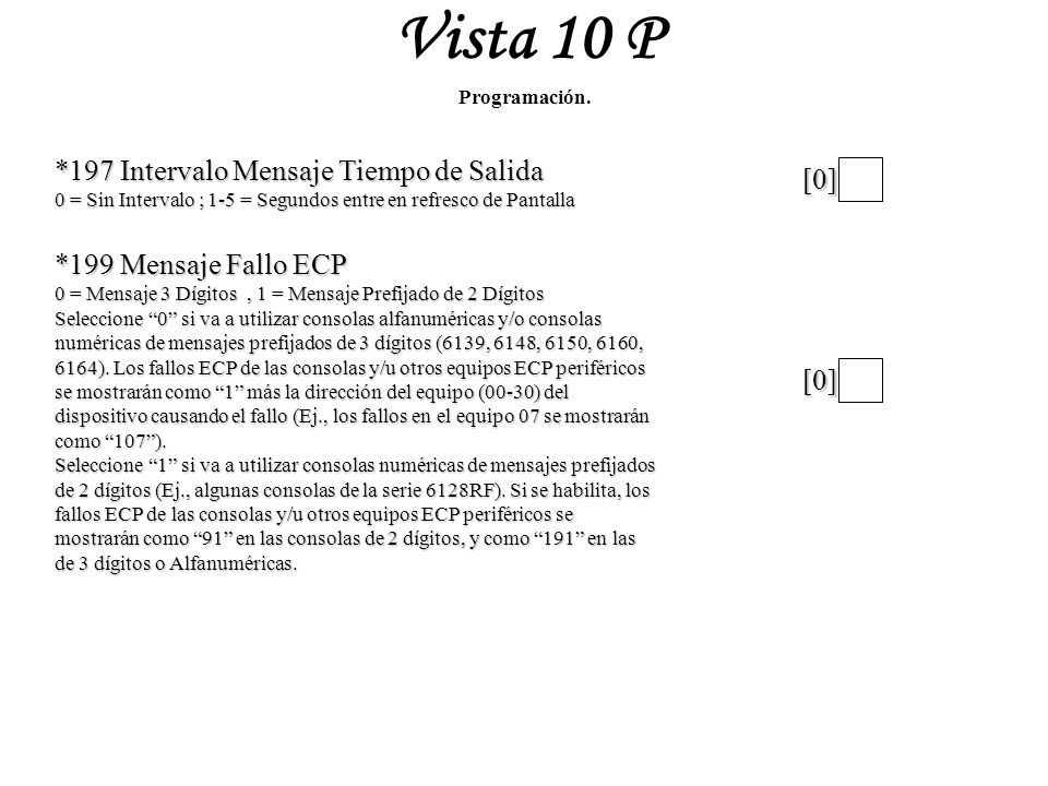 Vista 10 P *197 Intervalo Mensaje Tiempo de Salida [0]