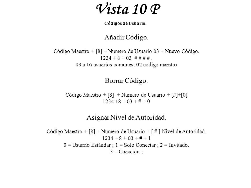 Vista 10 P Añadir Código. Borrar Código. Asignar Nivel de Autoridad.