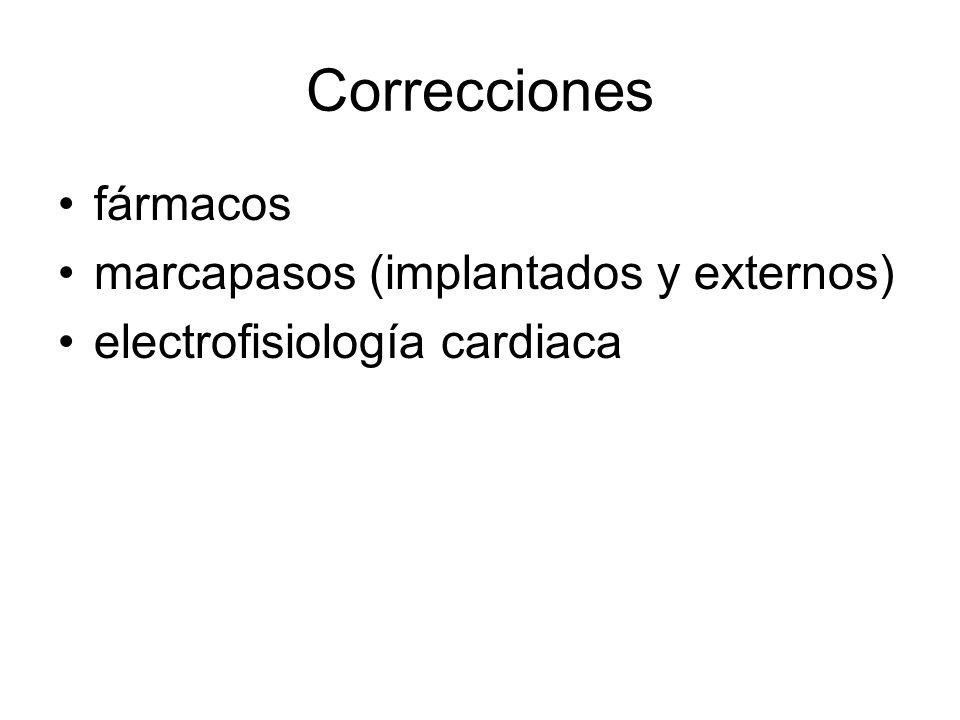 Correcciones fármacos marcapasos (implantados y externos)