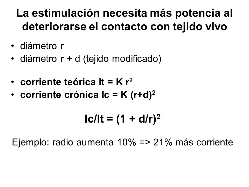 Ejemplo: radio aumenta 10% => 21% más corriente
