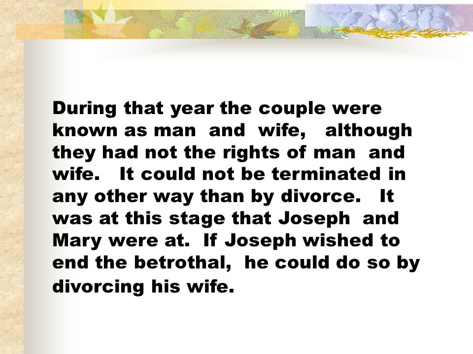 During that year the couple were known as man and wife, although they had not the rights of man and wife.