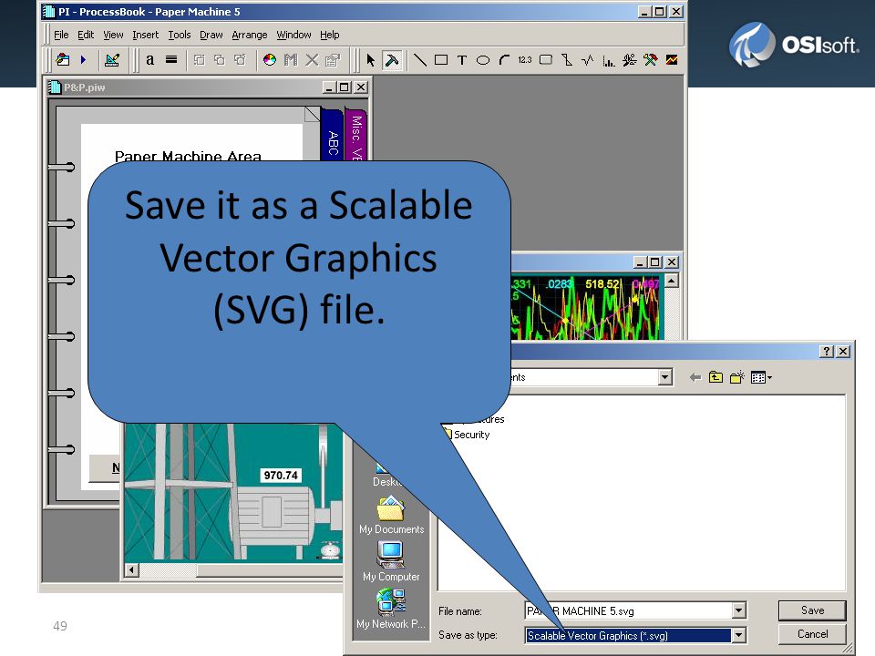 Save it as a Scalable Vector Graphics (SVG) file.