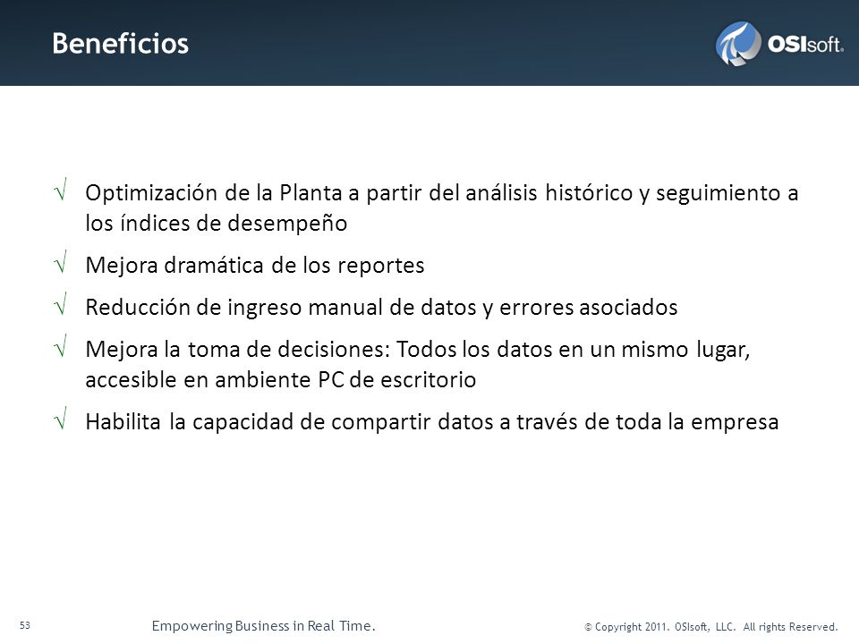 Beneficios Optimización de la Planta a partir del análisis histórico y seguimiento a los índices de desempeño.