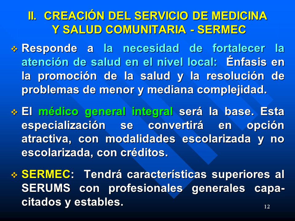 II. CREACIÓN DEL SERVICIO DE MEDICINA Y SALUD COMUNITARIA - SERMEC