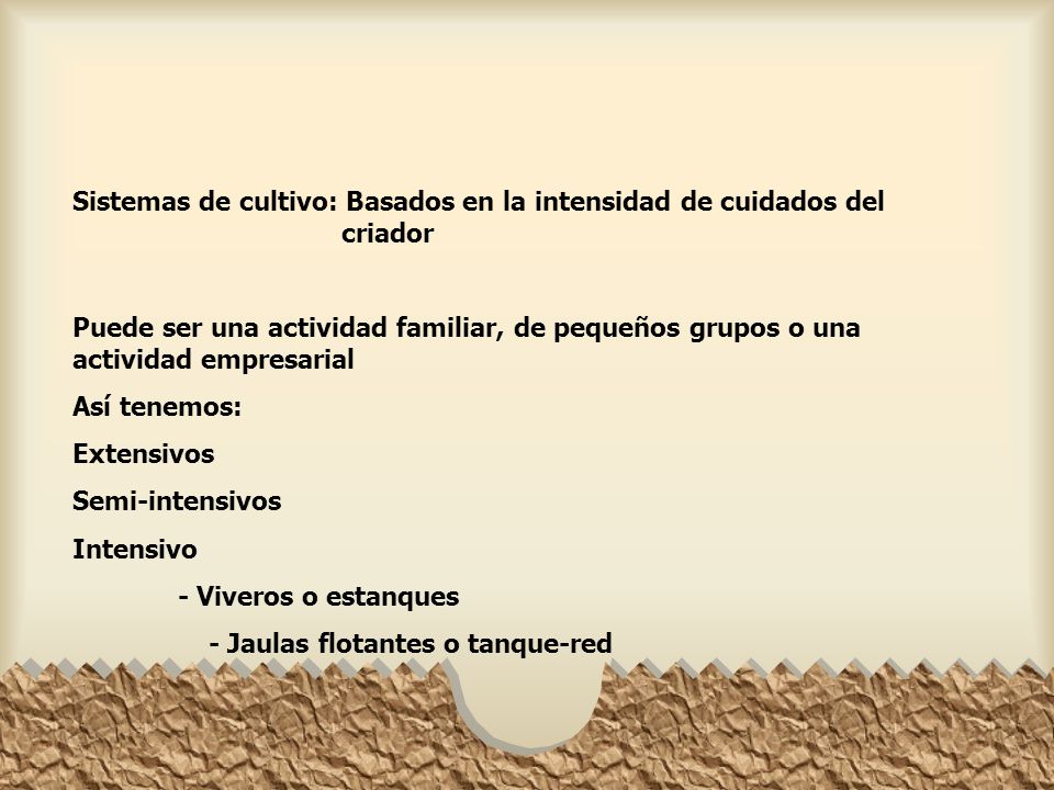 Sistemas de cultivo: Basados en la intensidad de cuidados del