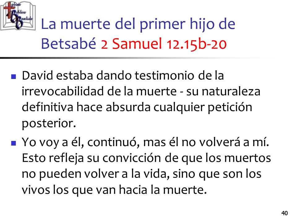 La muerte del primer hijo de Betsabé 2 Samuel 12.15b-20