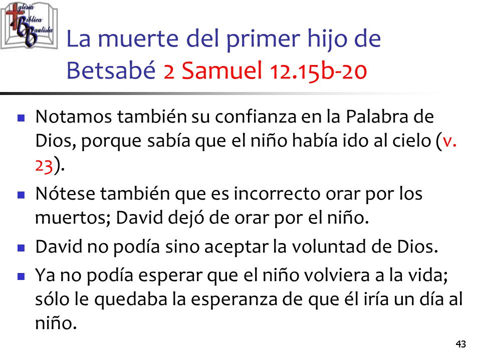 La muerte del primer hijo de Betsabé 2 Samuel 12.15b-20