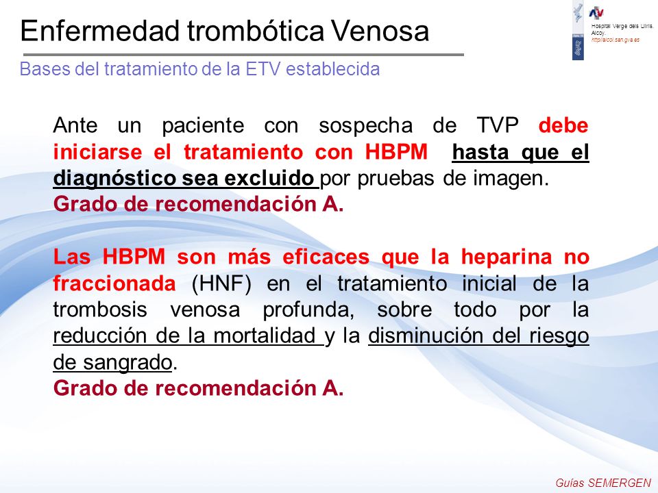 Enfermedad trombótica Venosa Bases del tratamiento de la ETV establecida
