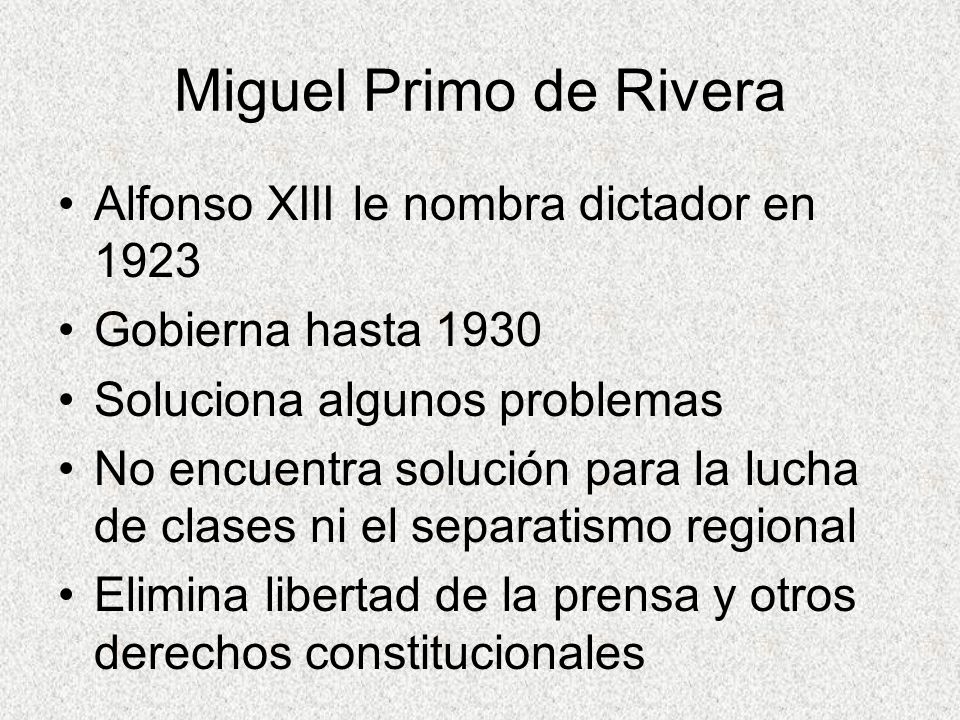 Miguel Primo de Rivera Alfonso XIII le nombra dictador en 1923