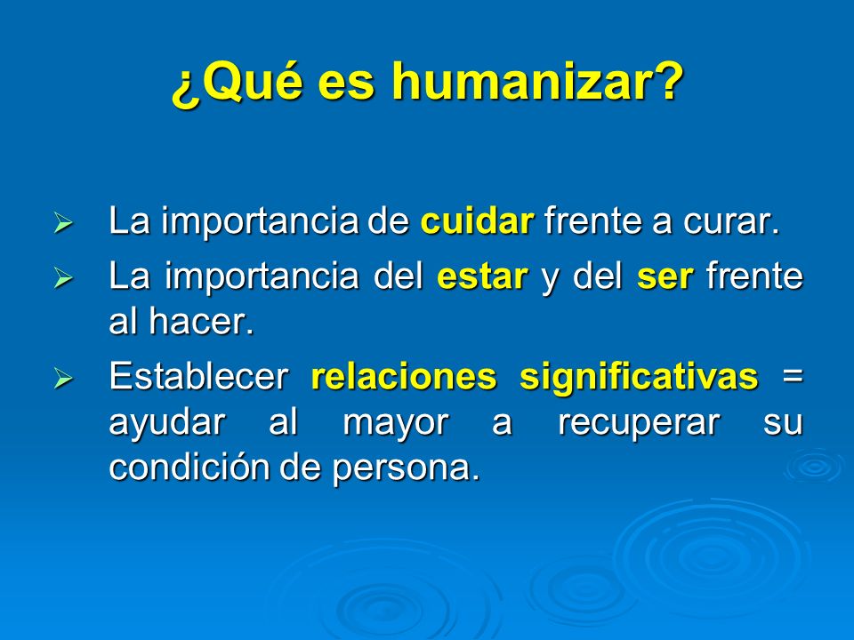 ¿Qué es humanizar La importancia de cuidar frente a curar.