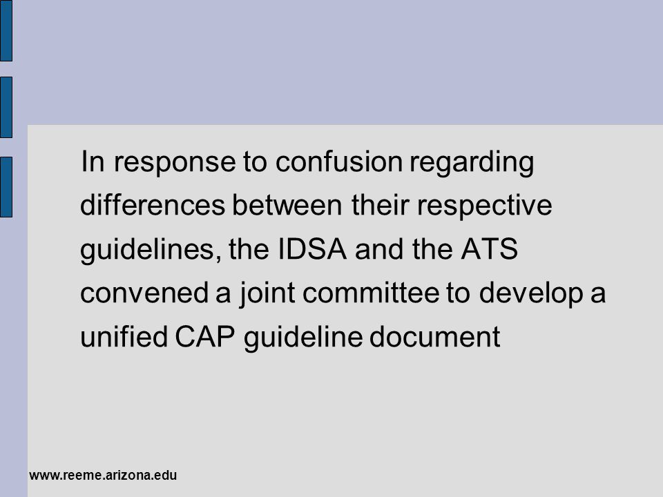 In response to confusion regarding differences between their respective guidelines, the IDSA and the ATS convened a joint committee to develop a unified CAP guideline document
