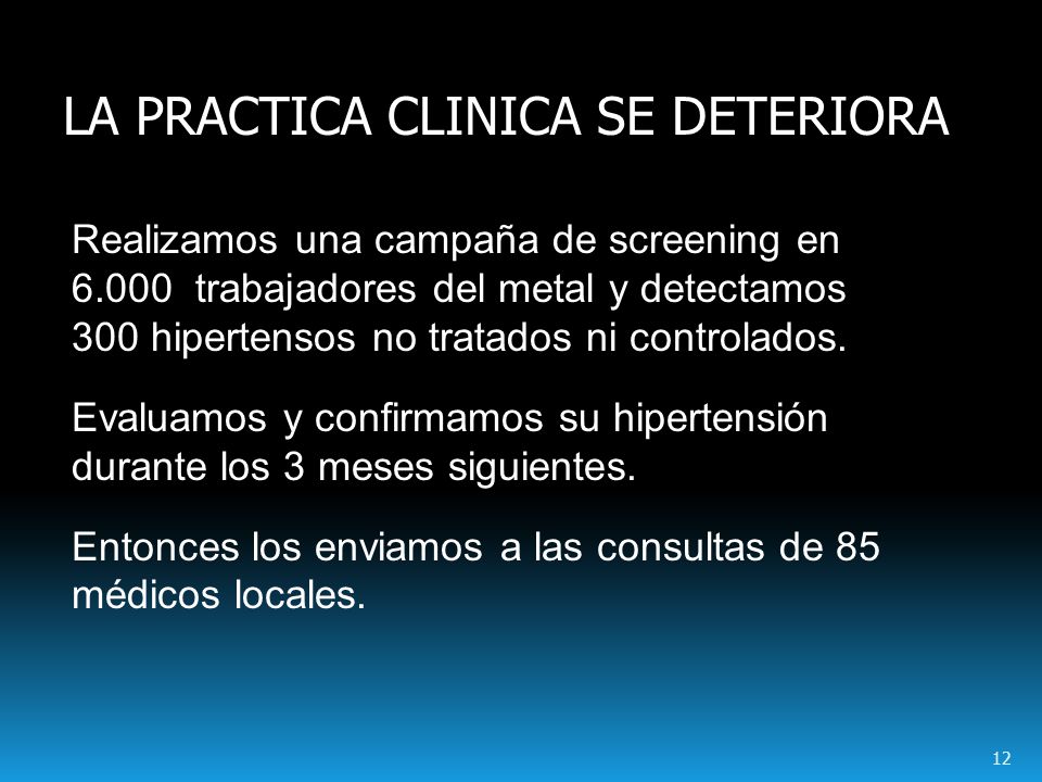 LA PRACTICA CLINICA SE DETERIORA
