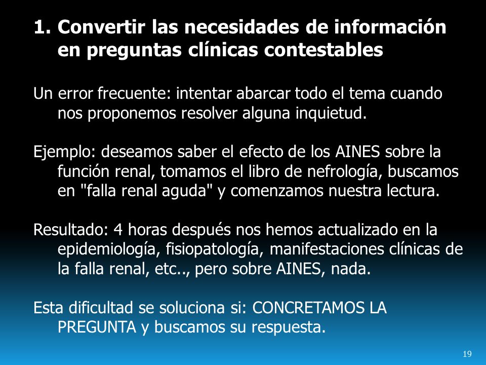 Convertir las necesidades de información en preguntas clínicas contestables