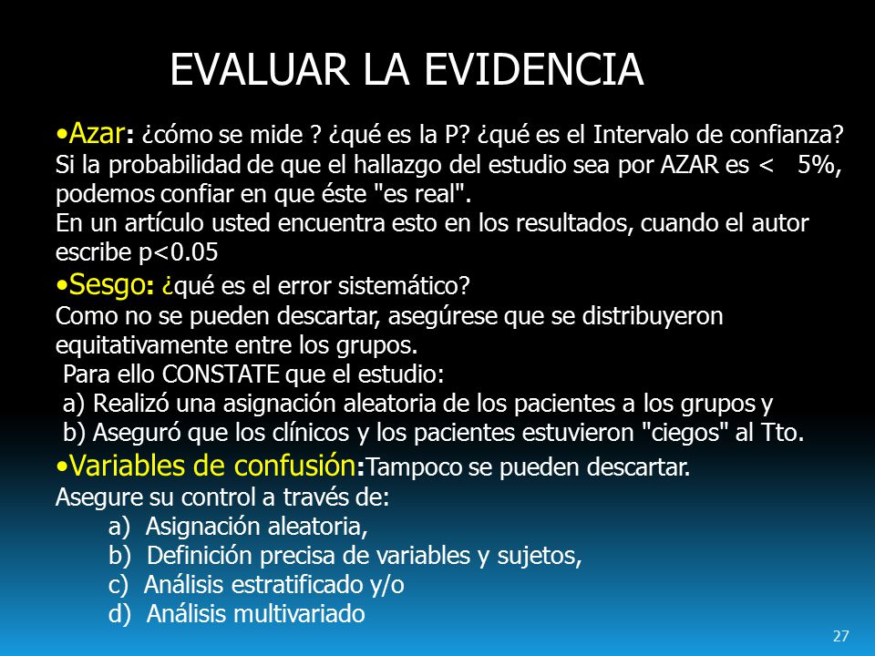 EVALUAR LA EVIDENCIA Azar: ¿cómo se mide ¿qué es la P ¿qué es el Intervalo de confianza