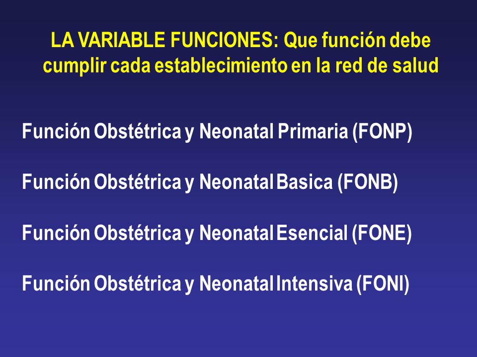 LA VARIABLE FUNCIONES: Que función debe cumplir cada establecimiento en la red de salud