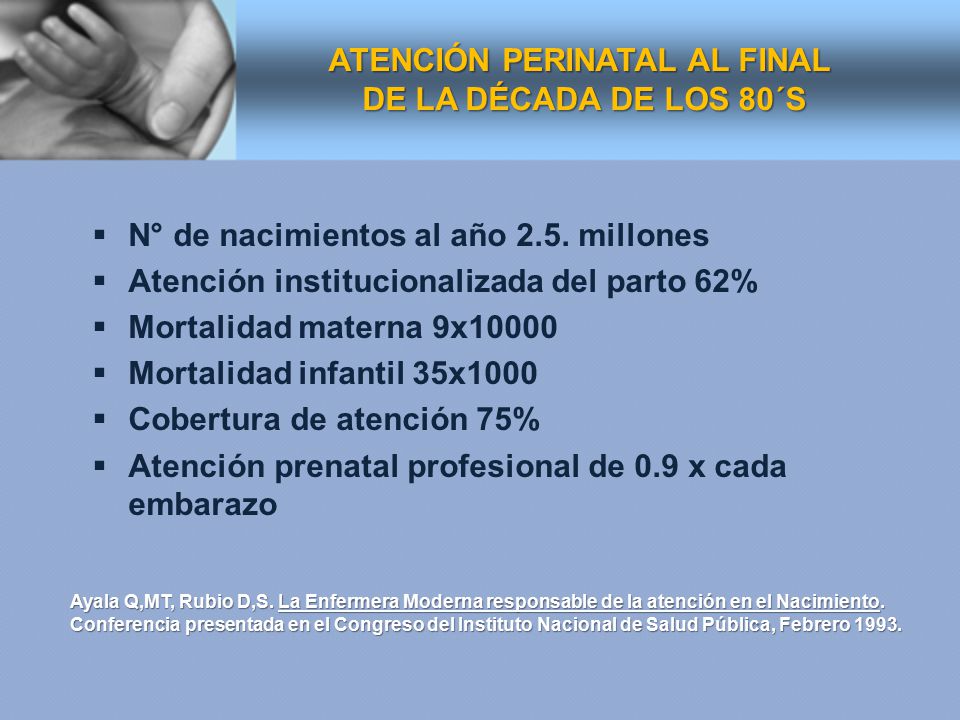 ATENCIÓN PERINATAL AL FINAL DE LA DÉCADA DE LOS 80´S