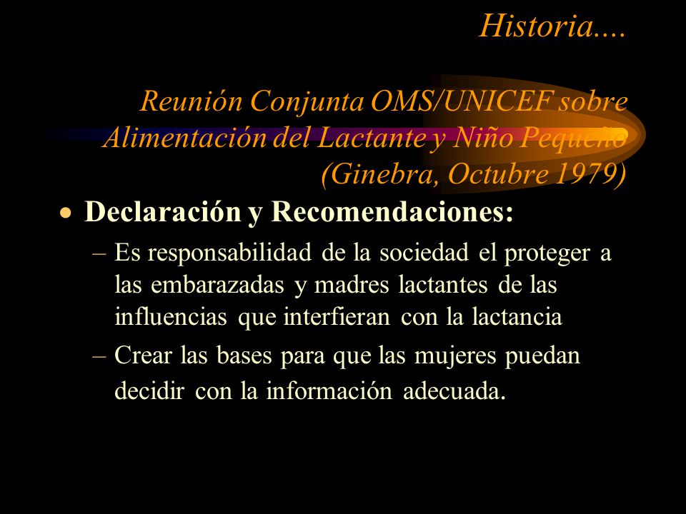 Historia.... Reunión Conjunta OMS/UNICEF sobre Alimentación del Lactante y Niño Pequeño (Ginebra, Octubre 1979)