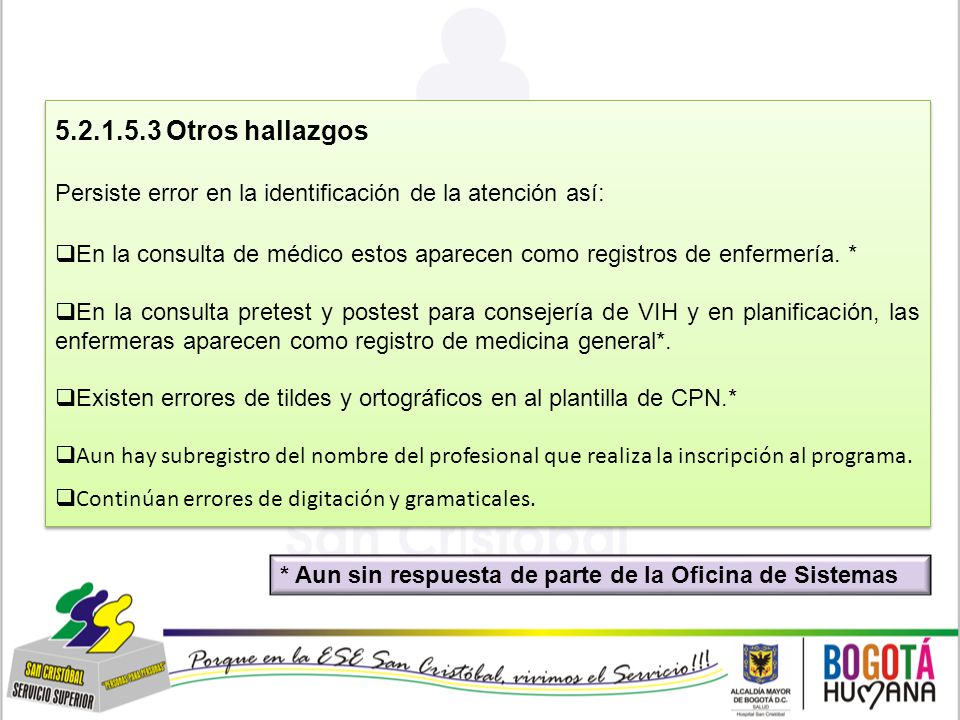 ESE SAN CRISTÓBAL INFORME DE AUDITORÍA A LA ADHERENCIA A GUIAS DE ATENCIÓN MATERNO-PERINATAL, IV TRIMESTRE DEL 2011