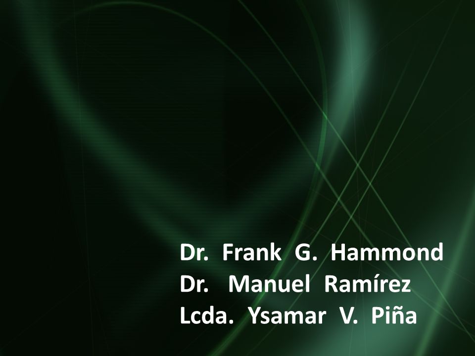 Dr. Frank G. Hammond Dr. Manuel Ramírez Lcda. Ysamar V. Piña