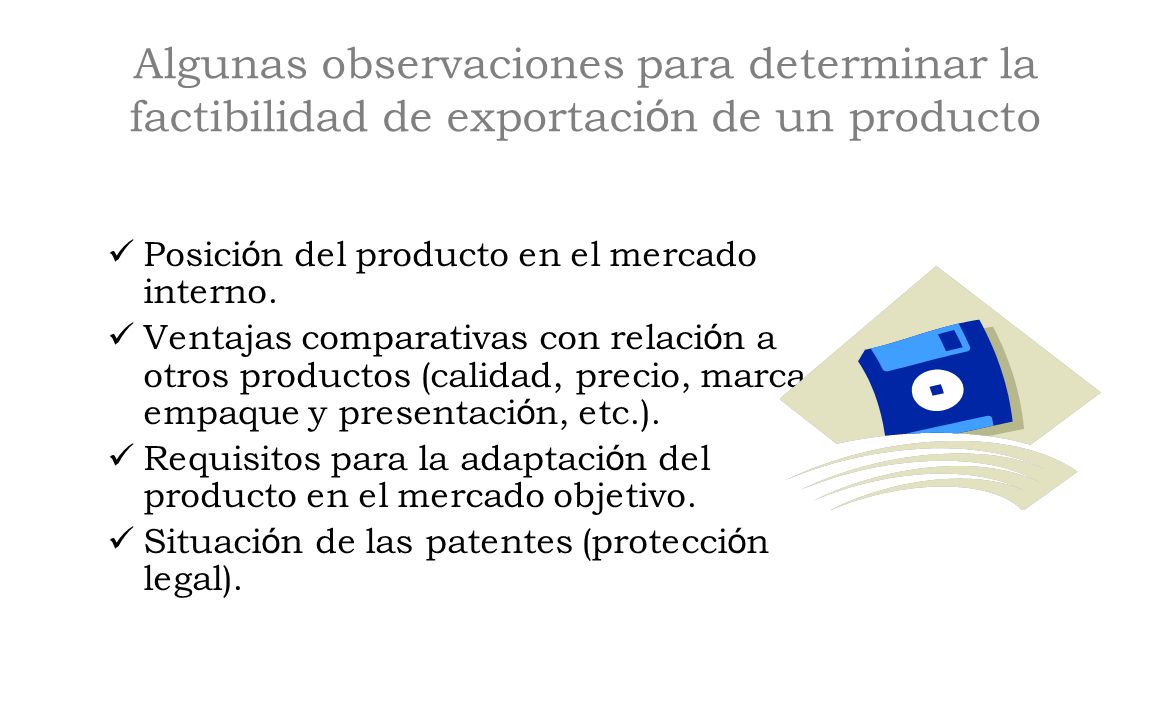 Algunas observaciones para determinar la factibilidad de exportación de un producto