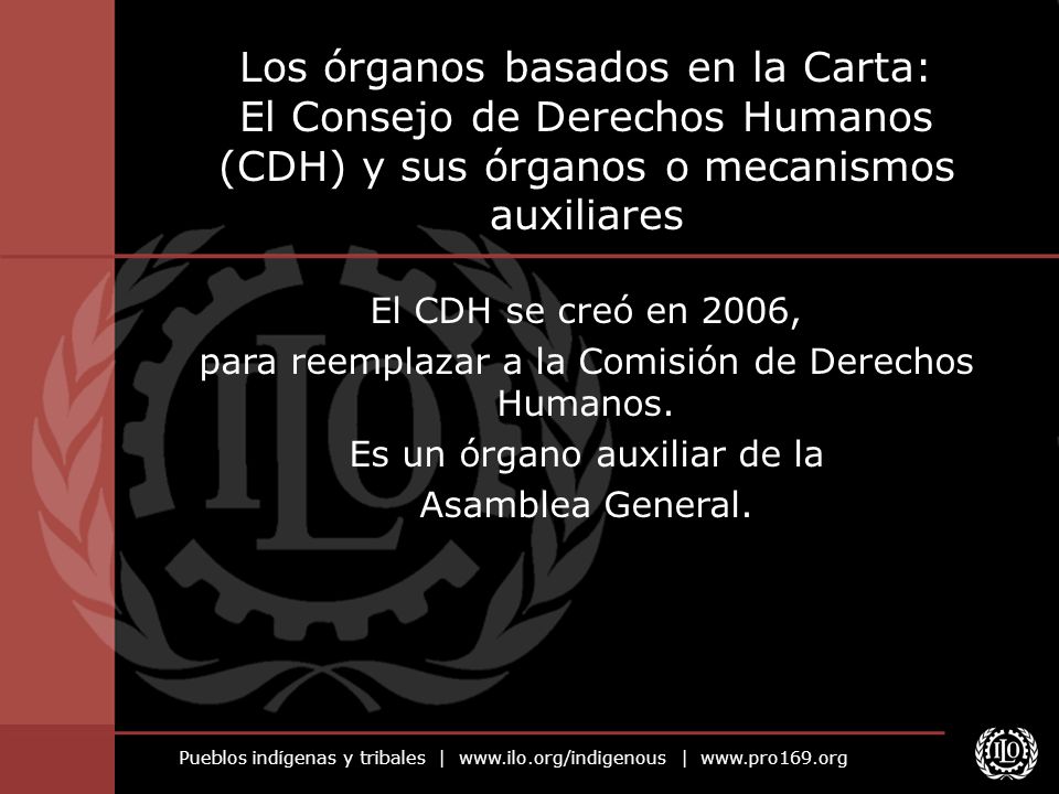 Los órganos basados en la Carta: El Consejo de Derechos Humanos (CDH) y sus órganos o mecanismos auxiliares