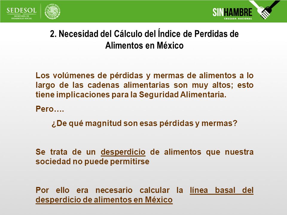 2. Necesidad del Cálculo del Índice de Perdidas de Alimentos en México