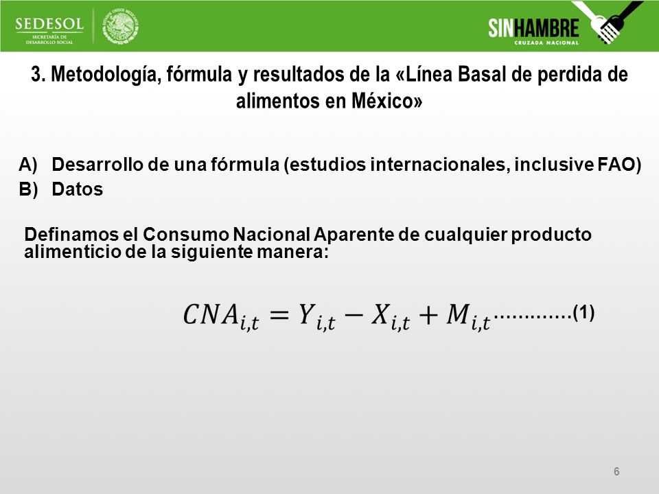 3. Metodología, fórmula y resultados de la «Línea Basal de perdida de alimentos en México»
