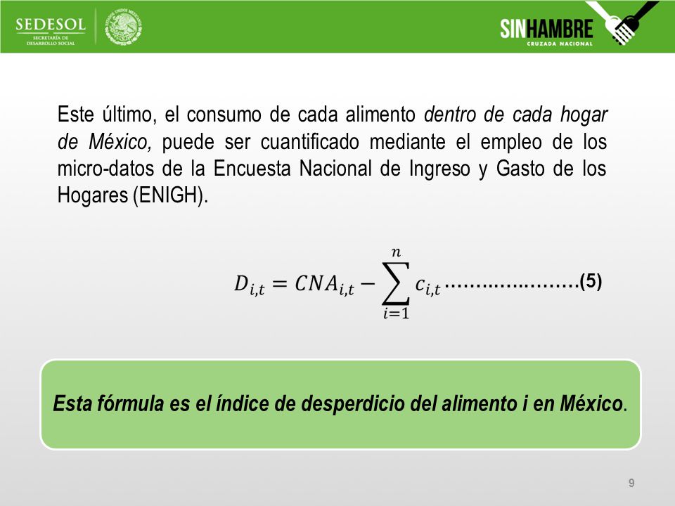 Esta fórmula es el índice de desperdicio del alimento i en México.