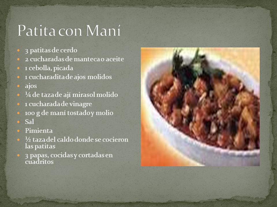 Patita con Maní 3 patitas de cerdo 2 cucharadas de manteca o aceite