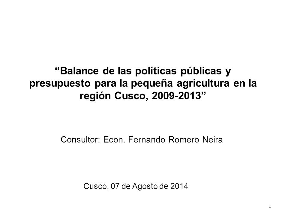 Balance de las políticas públicas y presupuesto para la pequeña agricultura en la región Cusco,