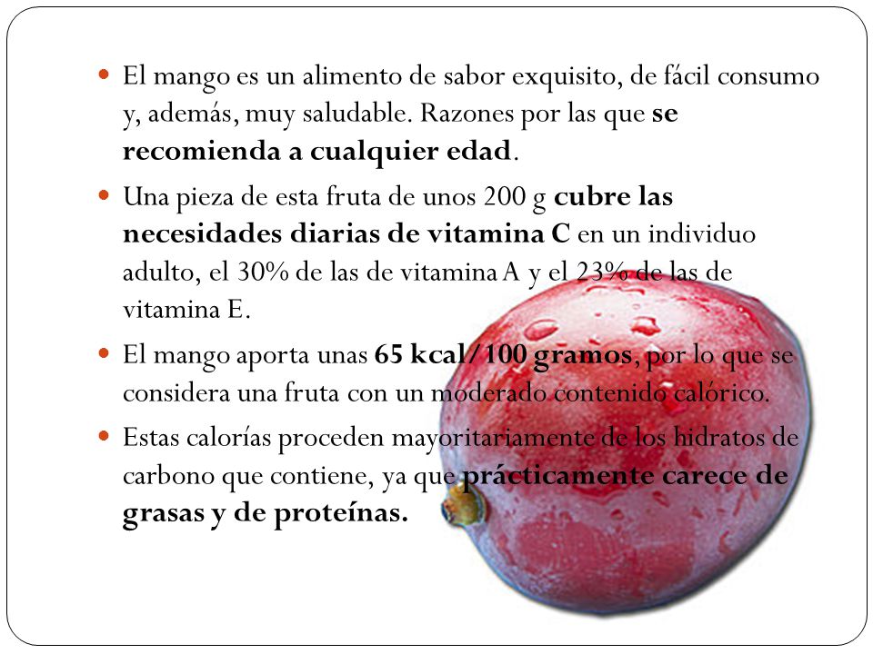 El mango es un alimento de sabor exquisito, de fácil consumo y, además, muy saludable. Razones por las que se recomienda a cualquier edad.