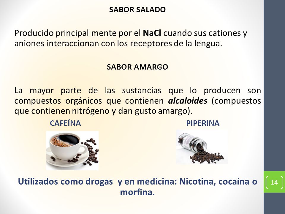 Utilizados como drogas y en medicina: Nicotina, cocaína o morfina.