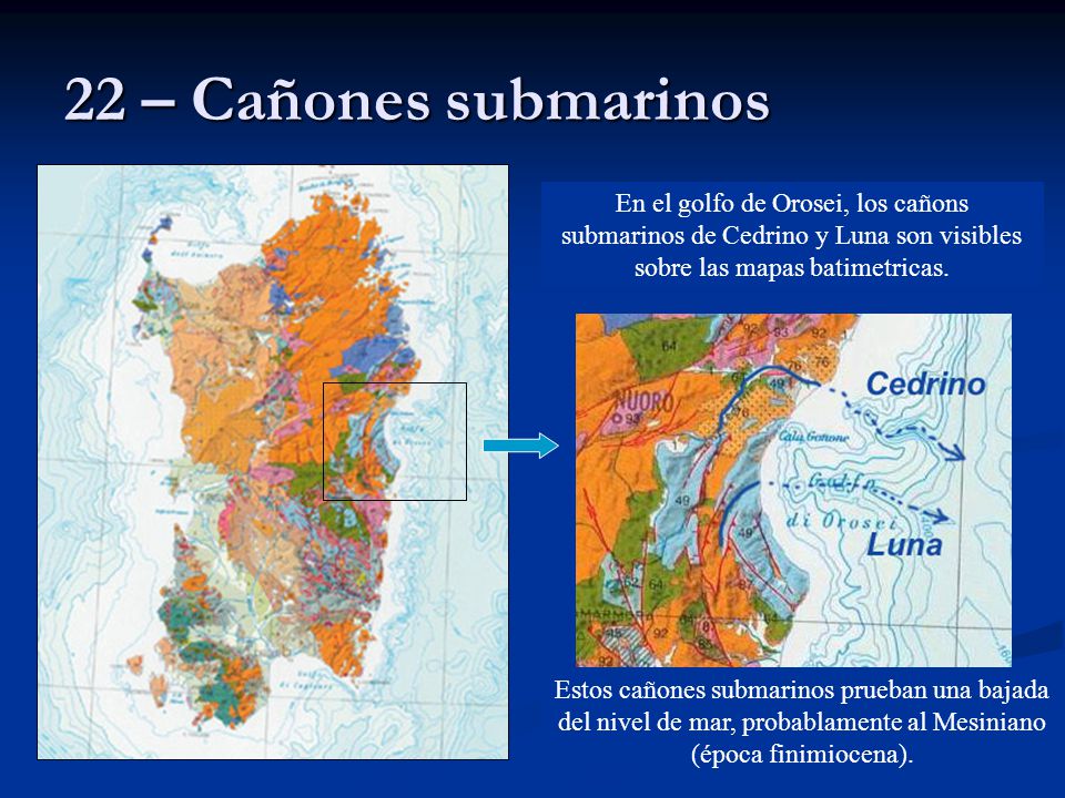 22 – Cañones submarinos En el golfo de Orosei, los cañons submarinos de Cedrino y Luna son visibles sobre las mapas batimetricas.