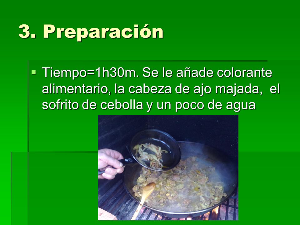 3. Preparación Tiempo=1h30m.