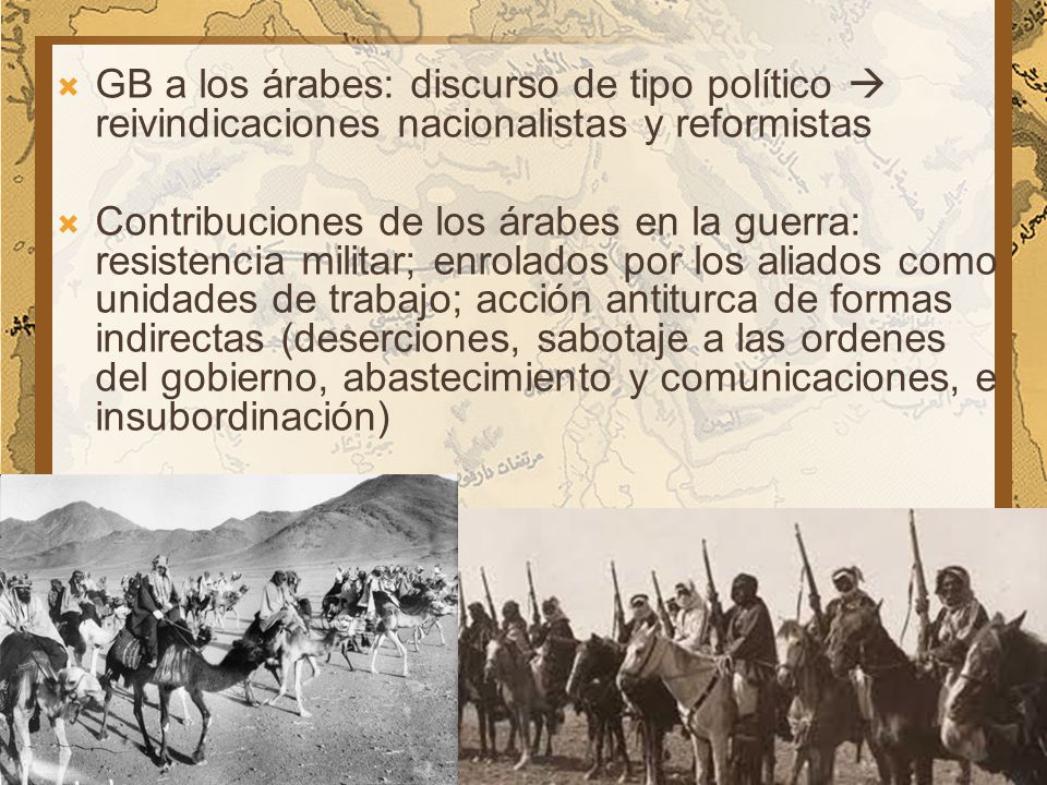 GB a los árabes: discurso de tipo político  reivindicaciones nacionalistas y reformistas