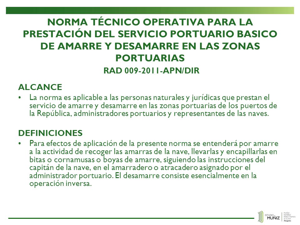 NORMA TÉCNICO OPERATIVA PARA LA PRESTACIÓN DEL SERVICIO PORTUARIO BASICO DE AMARRE Y DESAMARRE EN LAS ZONAS PORTUARIAS RAD APN/DIR